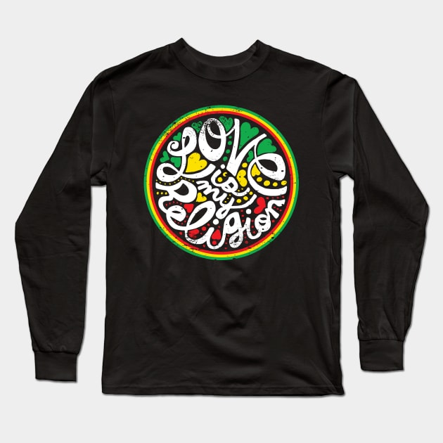 Love Is My Religion Long Sleeve T-Shirt by LionTuff79